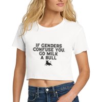 On The Back If Genders Confuse You Go Milk A Bull Meme Crop Top