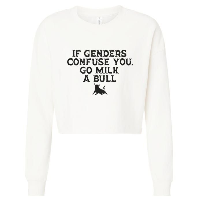 On The Back If Genders Confuse You Go Milk A Bull Meme Cropped Pullover Crew