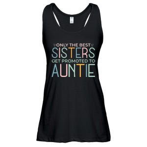 Only The Best Sisters Get Promoted To Auntie Ladies Essential Flowy Tank