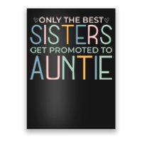 Only The Best Sisters Get Promoted To Auntie Poster