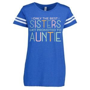 Only The Best Sisters Get Promoted To Auntie Enza Ladies Jersey Football T-Shirt