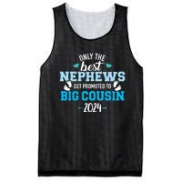 Only The Best Nephews Get Promoted To Big Cousin 2024 Mesh Reversible Basketball Jersey Tank