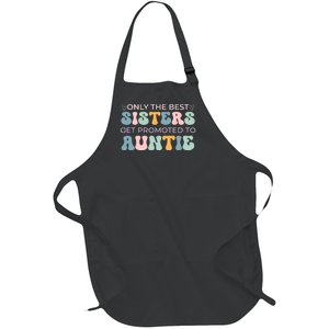 Only The Best Sisters Get Promoted To Auntie Full-Length Apron With Pockets