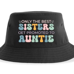 Only The Best Sisters Get Promoted To Auntie Sustainable Bucket Hat