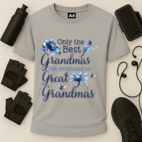 Only The Best Grandmas Get Promoted To Great Grandmas Cooling Performance Crew T-Shirt
