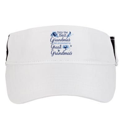 Only The Best Grandmas Get Promoted To Great Grandmas Adult Drive Performance Visor