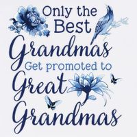 Only The Best Grandmas Get Promoted To Great Grandmas 11oz C Handle Ceramic Mug