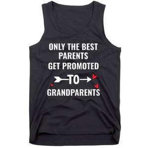 Only The Best Parents Get Promoted To Grandparents Tank Top