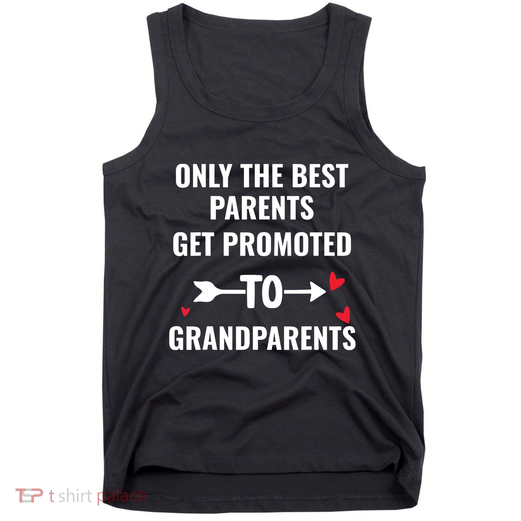 Only The Best Parents Get Promoted To Grandparents Tank Top