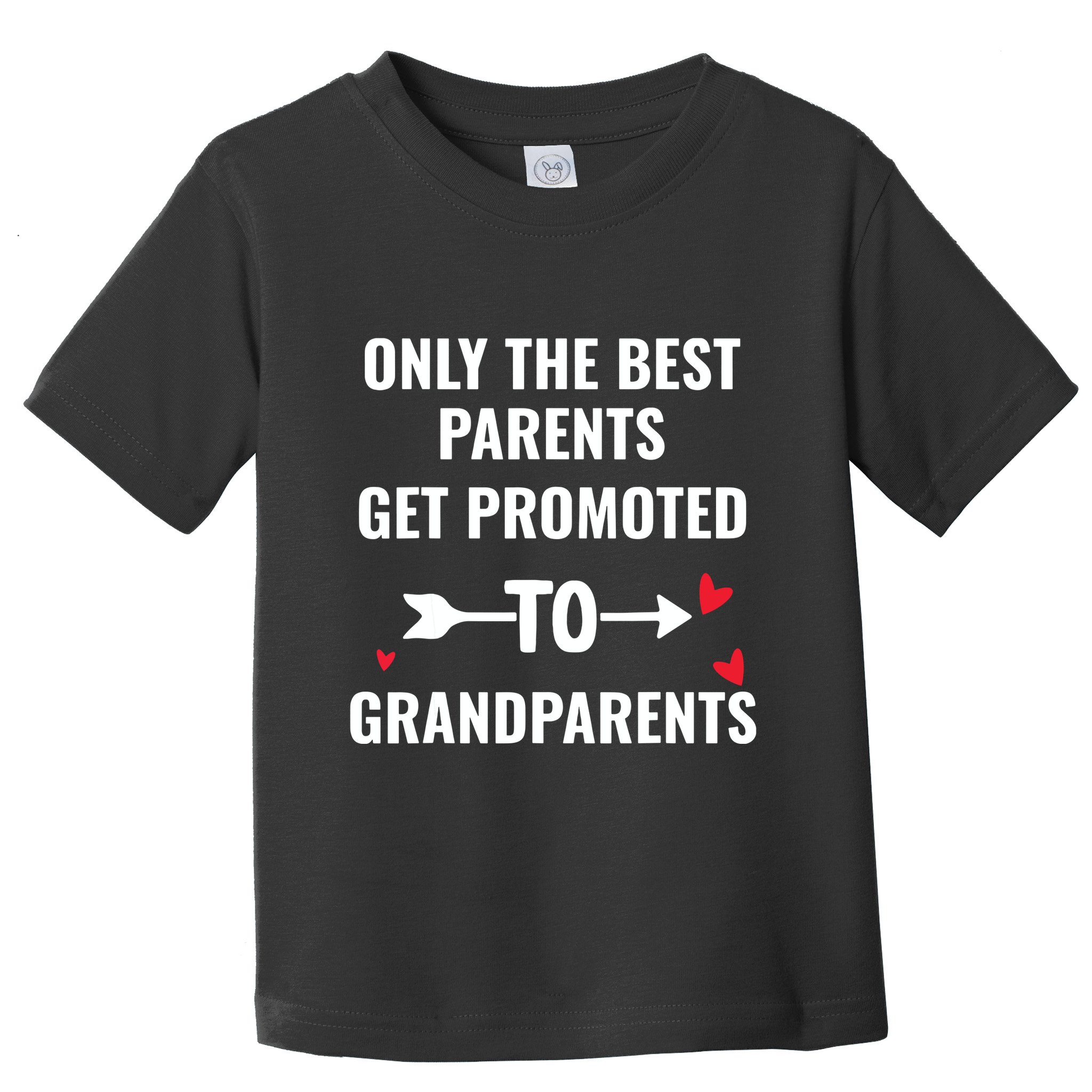 Only The Best Parents Get Promoted To Grandparents Toddler T-Shirt