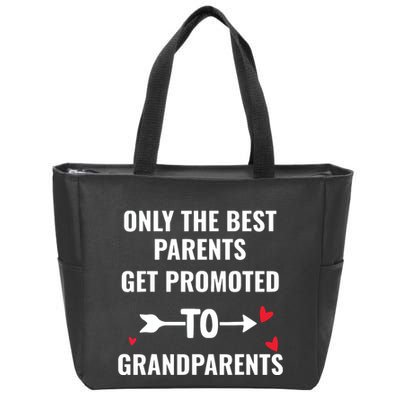 Only The Best Parents Get Promoted To Grandparents Zip Tote Bag