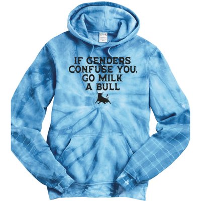 On The Back If Genders Confuse You Go Milk A Bull Tie Dye Hoodie
