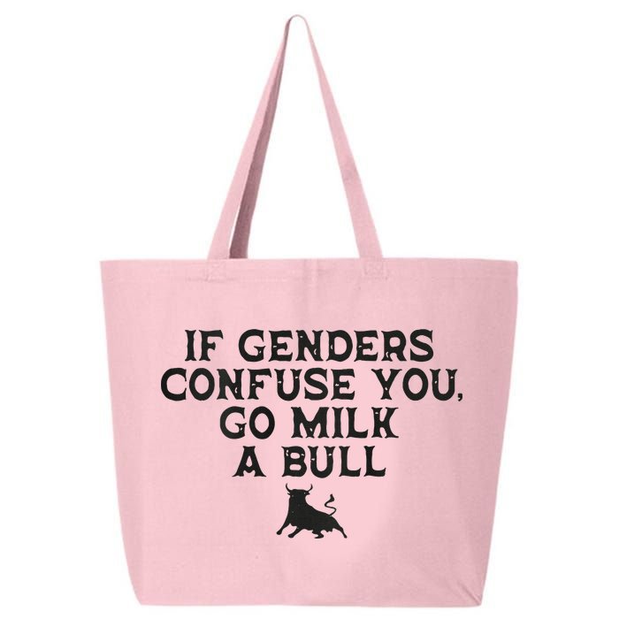 On The Back If Genders Confuse You Go Milk A Bull 25L Jumbo Tote