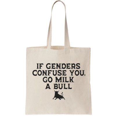 On The Back If Genders Confuse You Go Milk A Bull Bag
