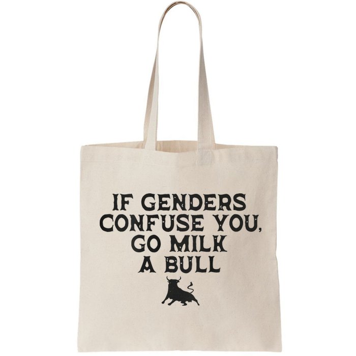 On The Back If Genders Confuse You Go Milk A Bull Bag