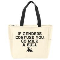 On The Back If Genders Confuse You Go Milk A Bull Zip Tote Bag