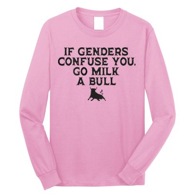 On The Back If Genders Confuse You Go Milk A Bull Long Sleeve Shirt