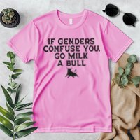 On The Back If Genders Confuse You Go Milk A Bull Premium T-Shirt