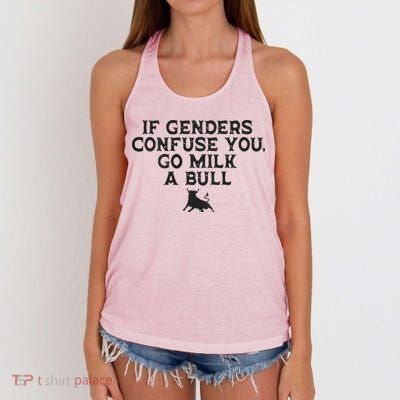 On The Back If Genders Confuse You Go Milk A Bull Women's Knotted Racerback Tank