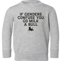On The Back If Genders Confuse You Go Milk A Bull Toddler Sweatshirt