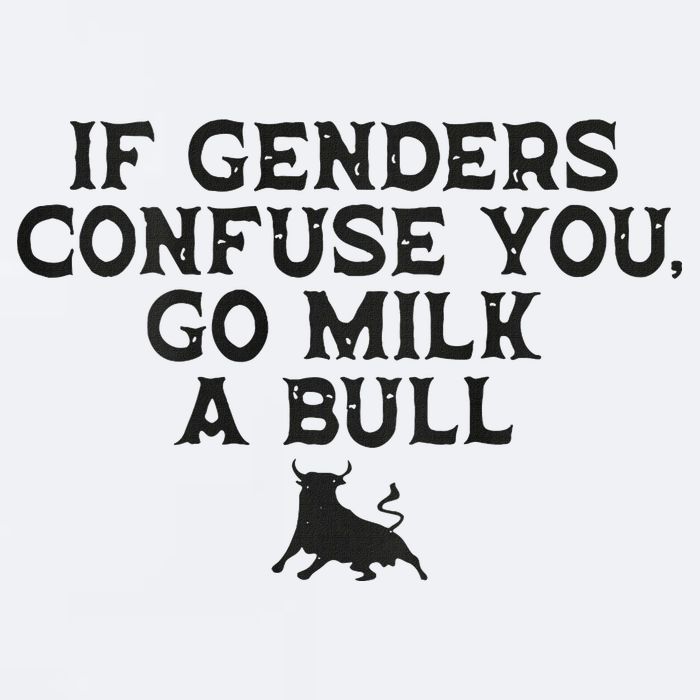 On The Back If Genders Confuse You Go Milk A Bull Sueded Cloud Jersey T-Shirt