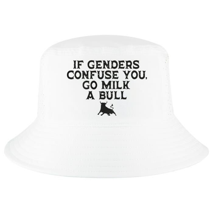 On The Back If Genders Confuse You Go Milk A Bull Cool Comfort Performance Bucket Hat