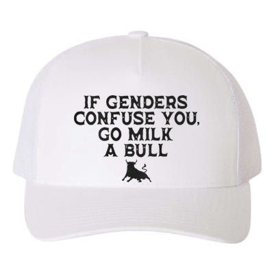 On The Back If Genders Confuse You Go Milk A Bull Yupoong Adult 5-Panel Trucker Hat