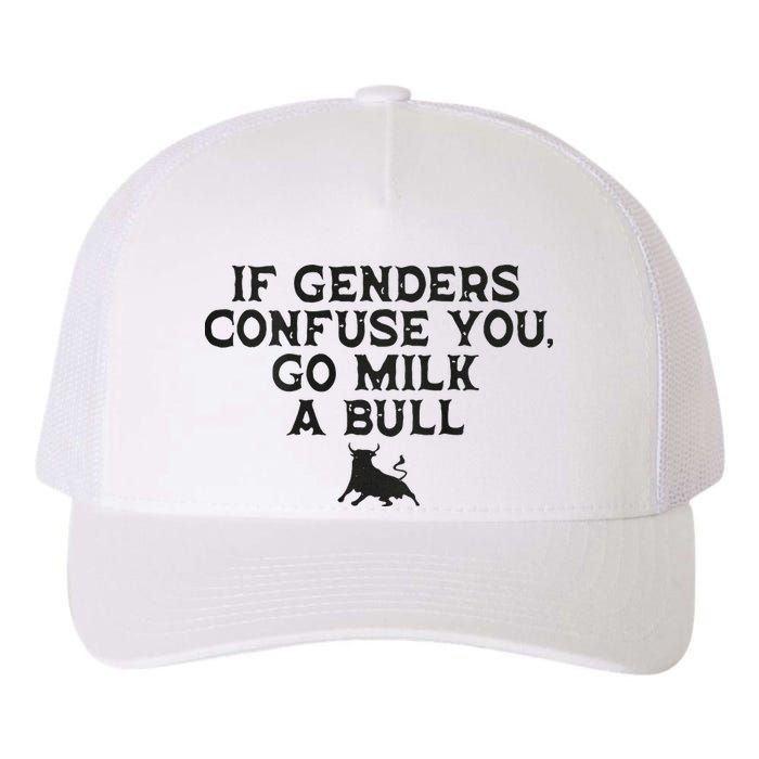 On The Back If Genders Confuse You Go Milk A Bull Yupoong Adult 5-Panel Trucker Hat
