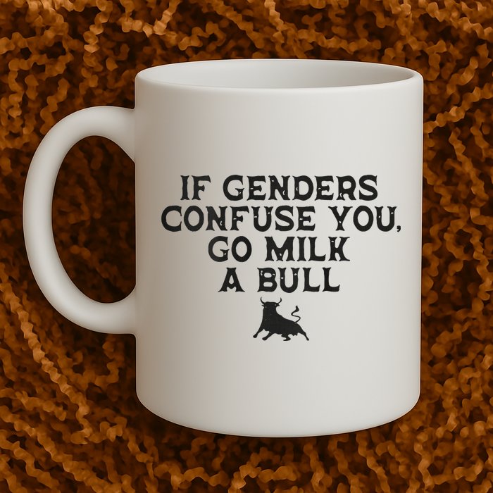 On The Back If Genders Confuse You Go Milk A Bull Mug