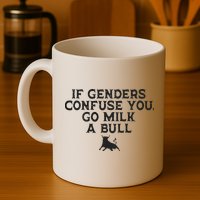 On The Back If Genders Confuse You Go Milk A Bull Mug