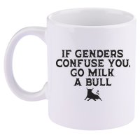 On The Back If Genders Confuse You Go Milk A Bull 11oz C Handle Ceramic Mug