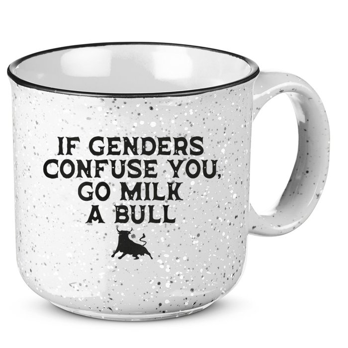 On The Back If Genders Confuse You Go Milk A Bull 15oz Campfire Ceramic Mug