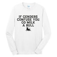 On The Back If Genders Confuse You Go Milk A Bull Tall Long Sleeve T-Shirt