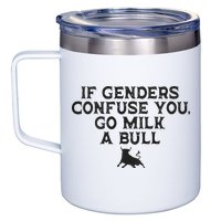 On The Back If Genders Confuse You Go Milk A Bull 12oz Stainless Steel Coffee Mug