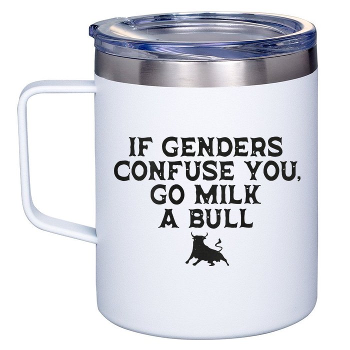 On The Back If Genders Confuse You Go Milk A Bull 12oz Stainless Steel Coffee Mug