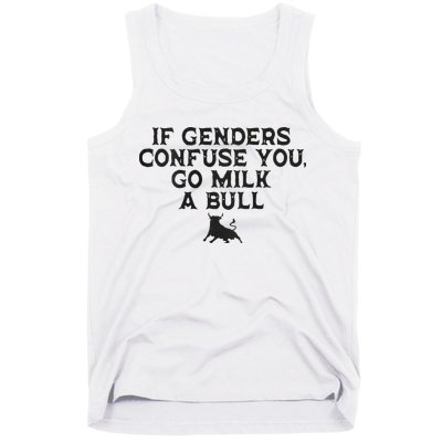 On The Back If Genders Confuse You Go Milk A Bull Tank Top