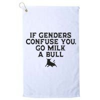 On The Back If Genders Confuse You Go Milk A Bull Golf Towel