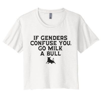 On The Back If Genders Confuse You Go Milk A Bull Crop Top