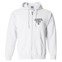 On The Back If Genders Confuse You Go Milk A Bull Full Zip Hoodie