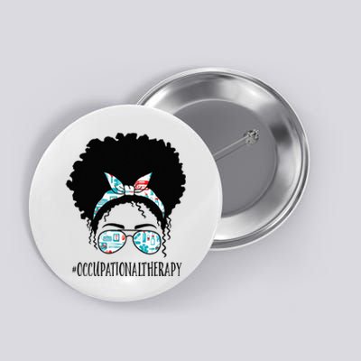 Occupational Therapy Black Afro Messy Bun African American Button