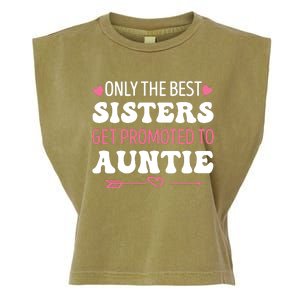 Only The Best Sisters Get Promoted To Auntie Garment-Dyed Women's Muscle Tee