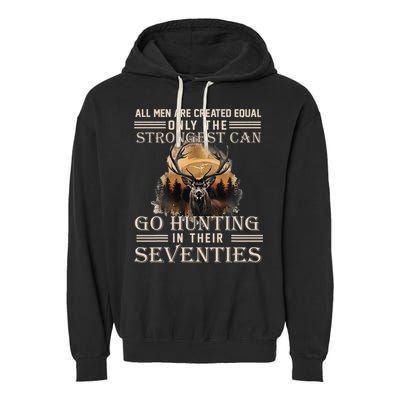 Only The Best Can Still Go Hunting In Their Seventies Garment-Dyed Fleece Hoodie