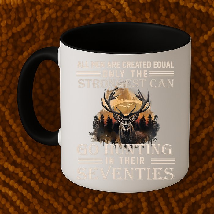 Only The Best Can Still Go Hunting In Their Seventies Mug