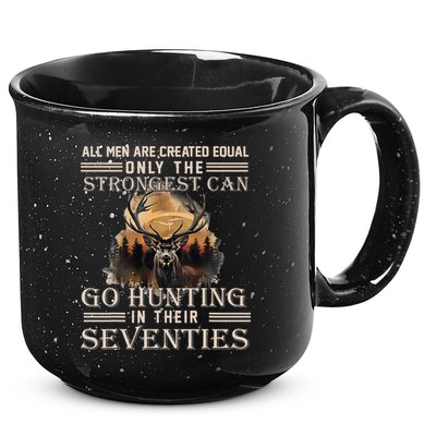 Only The Best Can Still Go Hunting In Their Seventies 15oz Campfire Ceramic Mug