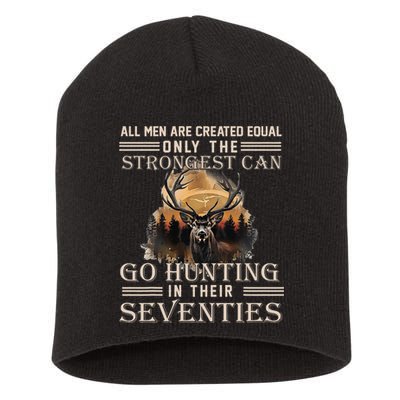Only The Best Can Still Go Hunting In Their Seventies Short Acrylic Beanie