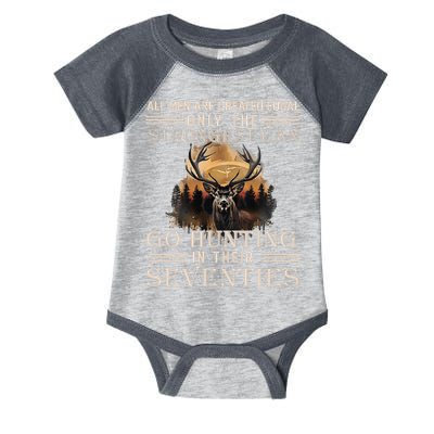 Only The Best Can Still Go Hunting In Their Seventies Infant Baby Jersey Bodysuit