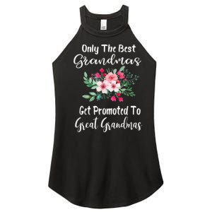 Only The Best Grandmas Get Promoted To Great Grandma Women's Perfect Tri Rocker Tank