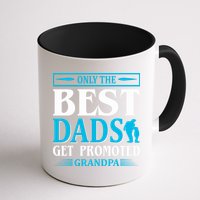 Only The Best Dads Get Promoted To Grandpa Mug