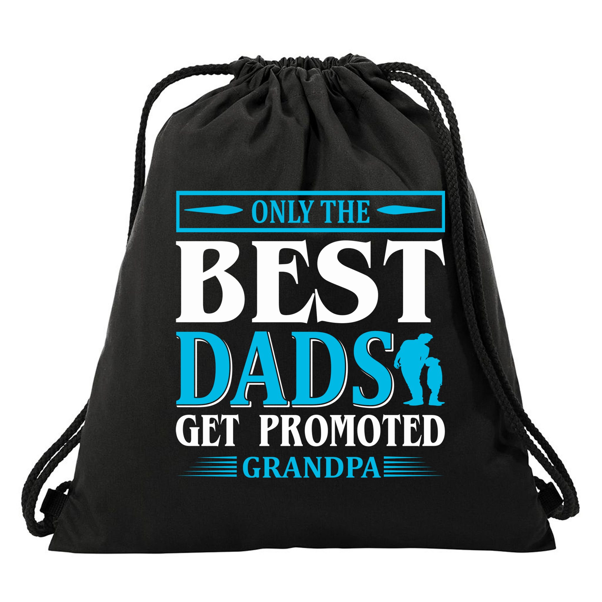 Only The Best Dads Get Promoted To Grandpa Drawstring Bag