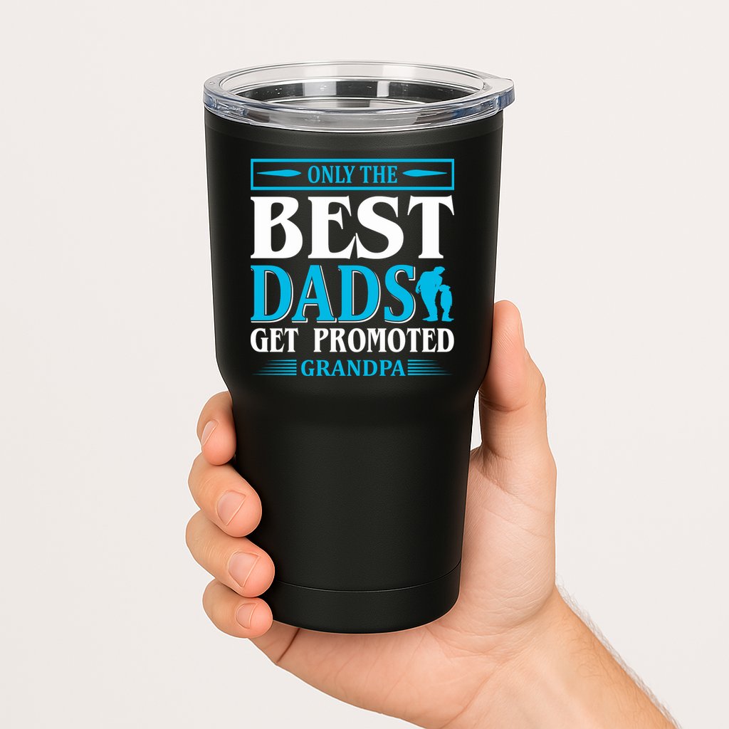 Only The Best Dads Get Promoted To Grandpa Tumbler
